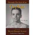 Through the Eyes of an Orphan: My Years at Milton Hershey School: Stumbling Block or Stepping Stone