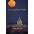 Mean Moon A'Risen: America's Battles with Conspiracies