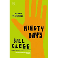 Ninety Days: A Memoir of Recovery