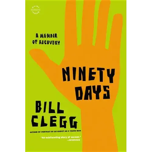 Ninety Days: A Memoir of Recovery
