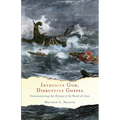 Intrusive God, Disruptive Gospel: Encountering the Divine in the Book of Acts