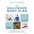 The Hollywood Body Plan: 21 Minutes for 21 Days to Transform Your Body for Life