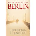 An Interlude in Berlin