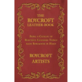 The Roycroft Leather-Book - Being a Catalog of Beautiful Leathern Things made Roycroftie by Hand