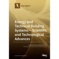 Energy and Technical Building Systems - Scientific and Technological Advances