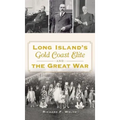 Long Island's Gold Coast Elite and the Great War
