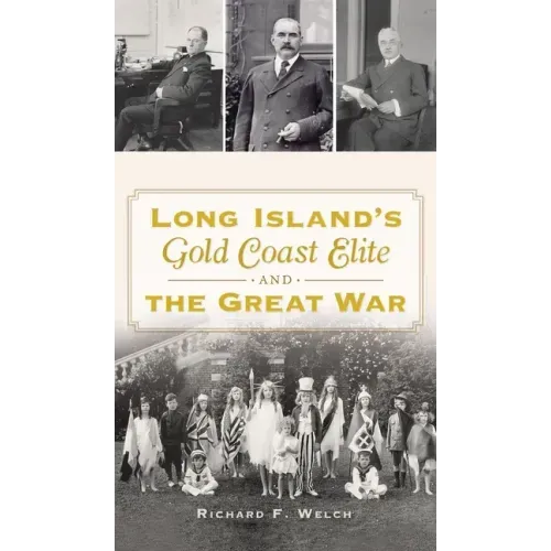 Long Island's Gold Coast Elite and the Great War