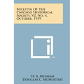 Bulletin of the Chicago Historical Society, V2, No. 4, October, 1939