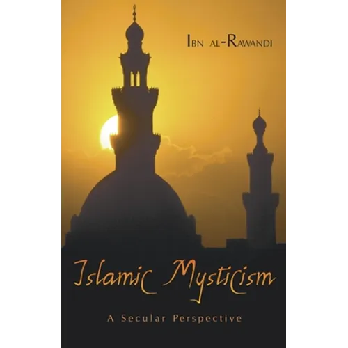 Islamic Mysticism: A Secular Perspective