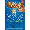 Alexander the Great: A Life in Legend