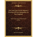 Acts and Laws of His Majesty's Province of New Hampshire, in New England: With Sundry Acts of Parliament (1761)
