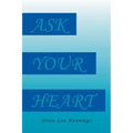 Ask Your Heart
