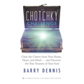 The Chotchky Challenge: Clear the Clutter from Your Home, Heart, and Mind...and Discover the True Treasure of Your Soul