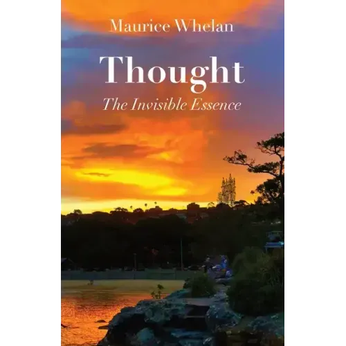 Thought: The Invisible Essence