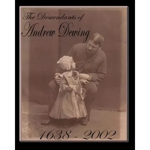 The Descendants of Andrew Dewing