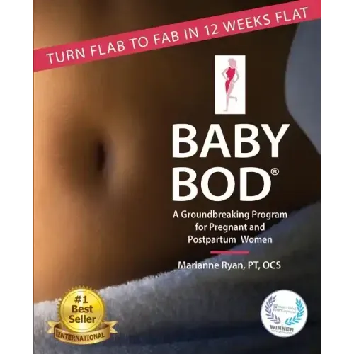 Baby Bod: Turn Flab to Fab in 12 Weeks Flat!
