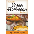 Healthy Vegan Moroccan Recipes