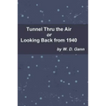 Tunnel Thru the Air or Looking Back from 1940