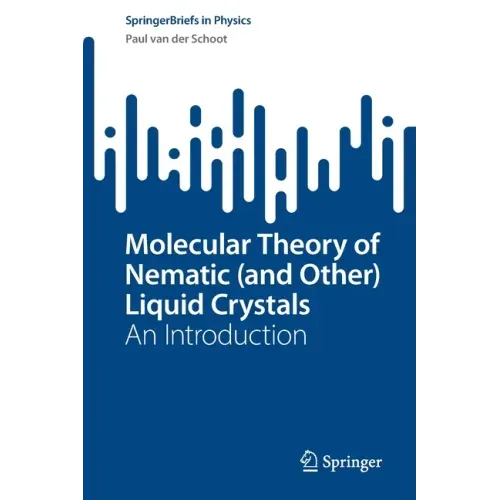 Molecular Theory of Nematic (and Other) Liquid Crystals: An Introduction