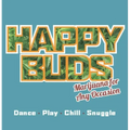 Happy Buds: Marijuana for Any Occasion