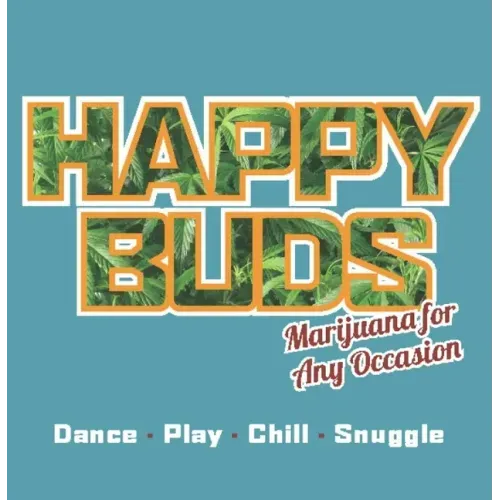 Happy Buds: Marijuana for Any Occasion