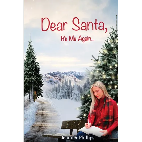 Dear Santa, It's Me Again