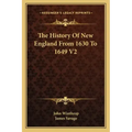 The History Of New England From 1630 To 1649 V2