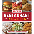 Secret Restaurant Recipes