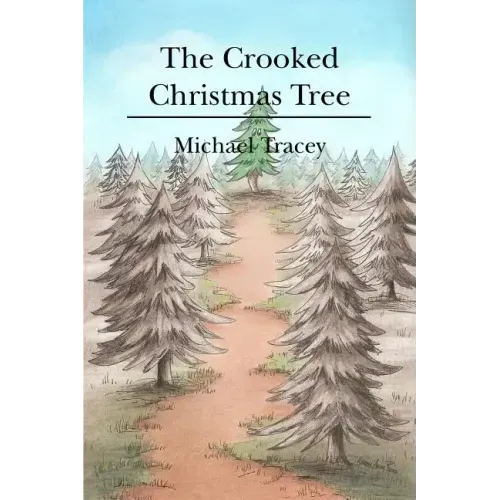 The Crooked Christmas Tree