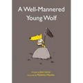 A Well-Mannered Young Wolf
