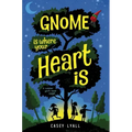 Gnome Is Where Your Heart Is