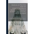 Manual of Prayers for the Congregation of Sisters of St. Francis of Mary Immaculate, Joliet, Illinois