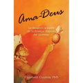 Ama-Deus: LaSanación a través de la Energía Sagrada del Universo