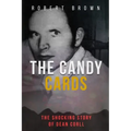 The Candy Cards: The Shocking Story of Dean Corll