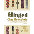 Hinged Clay Bracelets: New Ways To Link Polymer Clay Bracelet Parts
