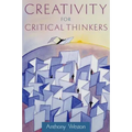 Creativity for Critical Thinkers