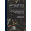 Engineers Hand-book Of Tables, Charts And Data On The Application Of Centrifugal Fans And Fan System Apparatus, Including Engines And Motors, Air Wash