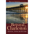 Betrayal In Charleston