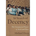 In Search of Decency: The Unexpected Power of Rich and Poor