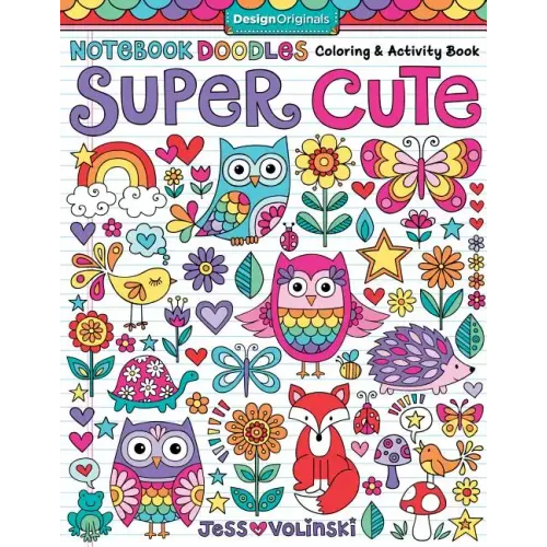 Notebook Doodles Super Cute: Coloring & Activity Book