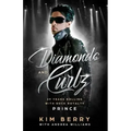 Diamonds and Curlz: 29 years Rolling with Rock with Rock Royalty PRINCE