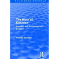 Routledge Revivals: The Hour of Decision (1934): Germany and World-Historical Evolution