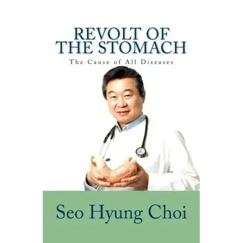 Revolt of the Stomach: Phlegm Mass Disorder: The Cause of All Diseases
