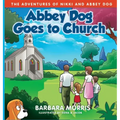 Abbey Dog Goes to Church