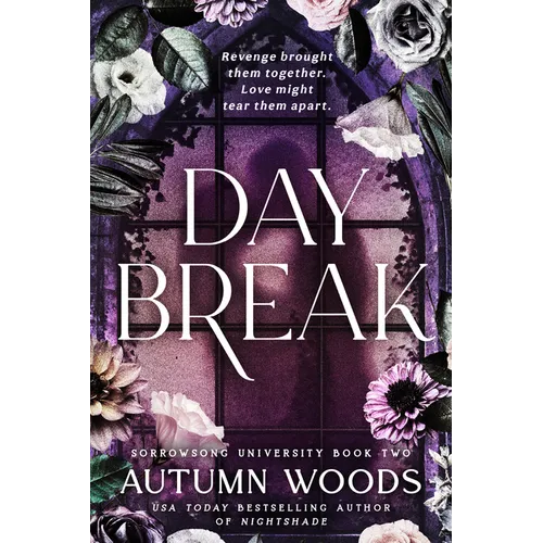 Daybreak: Sorrowsong University Book 2