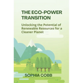 The Eco-Power Transition