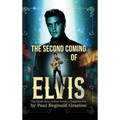 The Second Coming of Elvis: The Untold Story of Elvis Presley's Forgotten Son