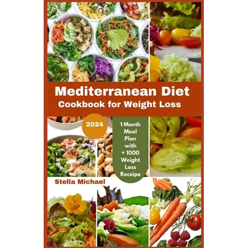 Mediterranean Diet Cookbook for weight loss: "Trimming Taste of the Mediterranean: A 2024 Cookbook for Weight Loss and Wellness"