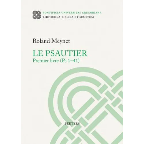 Le Psautier. Premier Livre (PS 1-41)