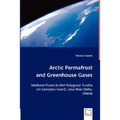 Arctic Permafrost and Greenhouse Gases
